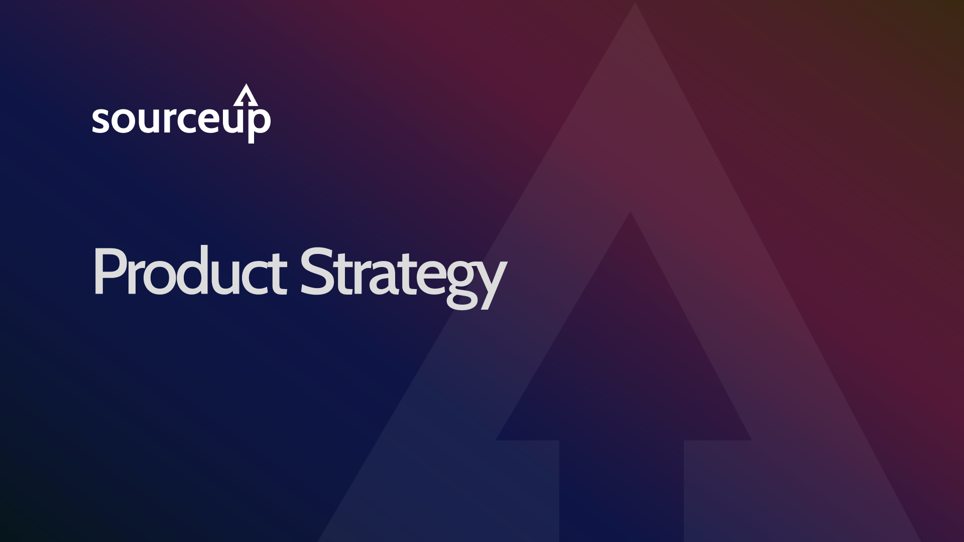 Product Strategy | Source Up
