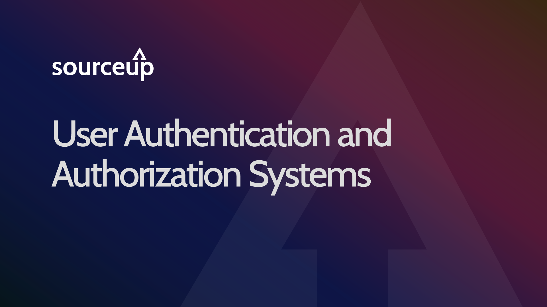 User Authentication and Authorization Systems | Source Up